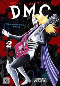 Detroit Metal City, Vol. 2 : Detroit Metal City - Kiminori Wakasugi