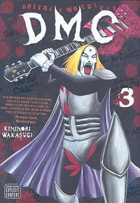 Detroit Metal City, Vol. 3 : Detroit Metal City - Kiminori Wakasugi