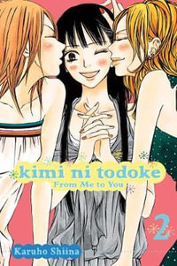 Kimi ni Todoke : From Me to You, Vol. 2 - Karuho Shiina