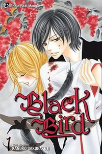 Black Bird, Vol. 1 : Black Bird - Kanoko Sakurakouji