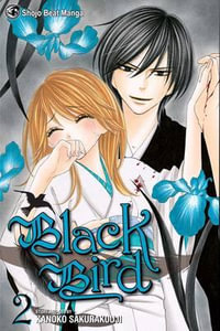 Black Bird, Vol. 2 : Black Bird - Kanoko Sakurakouji