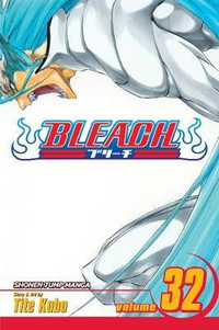 Bleach : Volume 32 : Howling - Tite Kubo