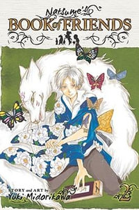 Natsume's Book of Friends, Vol. 2 : Natsume's Book of Friends - Yuki Midorikawa