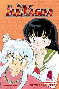 Inuyasha (VIZBIG Edition), Vol. 4 : Hard Choices - Rumiko Takahashi