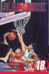 Slam Dunk, Vol. 18 : Slam Dunk - Takehiko Inoue