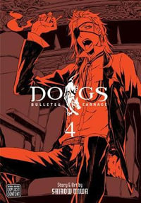 Dogs, Vol. 4 : Dogs - Shirow Miwa