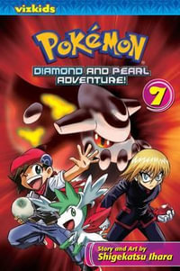 Pokemon Diamond and Pearl Adventure!, Vol. 7 : Diamond and Pearl Adventure!, Vol. 7 - Shigekatsu Ihara