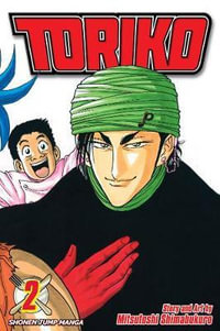 Toriko, Volume 2 : Toriko - Mitsutoshi Shimabukuro