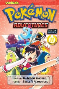 Pokemon Adventures, Vol. 11 : Gold & Silver - Hidenori Kusaka; Mato