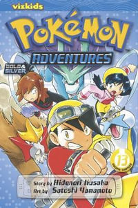 Pokemon Adventures, Vol. 13 : Gold & Silver - Hidenori Kusaka