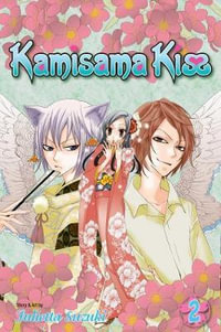 Kamisama Kiss, Vol. 2 : Kamisama Kiss - Julietta Suzuki