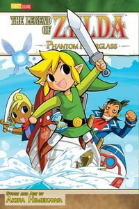 The Legend of Zelda, Vol. 10 : Phantom Hourglass - Akira Himekawa