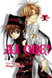 Ai Ore!, Vol. 1 : Love Me! - Mayu Shinjo