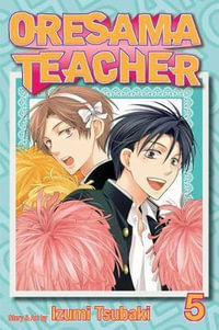 Oresama Teacher, Vol. 5 : Oresama Teacher - Izumi Tsubaki