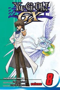 Yu-Gi-Oh! GX, Vol. 8 : Yu-Gi-Oh! GX - Kazuki Takahashi