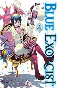 Blue Exorcist : Book 4 - Kazue Kato