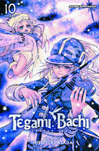 Tegami Bachi, Vol. 10 : Tegami Bachi - Hiroyuki Asada