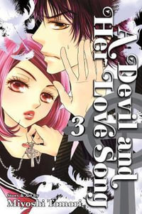 A Devil and Her Love Song : Volume 3 - Miyoshi Tomori