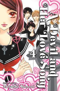 A Devil and Her Love Song : Volume 4 - Miyoshi Tomori