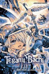 Tegami Bachi, Vol. 12 : Tegami Bachi - Hiroyuki Asada