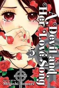 A Devil and Her Love Song : Volume 5 - Miyoshi Tomori