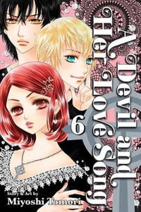 A Devil and Her Love Song : Volume 6 - Miyoshi Tomori