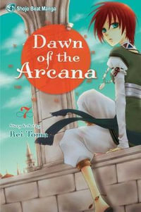 Dawn of the Arcana, Vol. 7 : Dawn of the Arcana - Rei Toma