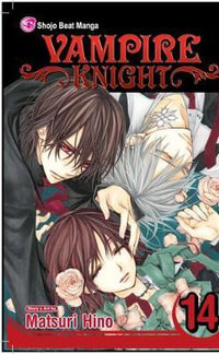 Vampire Knight, Vol. 14 : Vampire Knight - Matsuri Hino