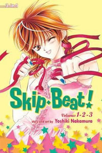 Skip·Beat!, (3-in-1 Edition), Vol. 1 : Includes vols. 1, 2 & 3 - Yoshiki Nakamura