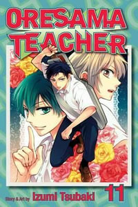 Oresama Teacher, Vol. 11 : Oresama Teacher - Izumi Tsubaki