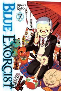 Blue Exorcist : Book 7 - Kazue Kato