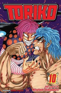 Toriko, Volume 10 : Toriko - Mitsutoshi Shimabukuro