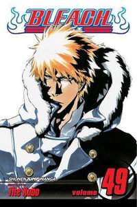 Bleach : Volume 49 : The Lost Agent - Tite Kubo