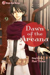 Dawn of the Arcana, Vol. 9 : Dawn of the Arcana - Rei Toma