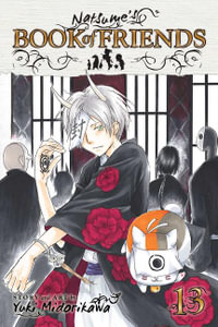 Natsume's Book of Friends, Vol. 13 : Natsume's Book of Friends - Yuki Midorikawa