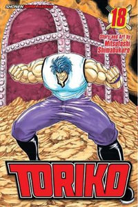 Toriko, Volume 18 : Toriko - Mitsutoshi Shimabukuro