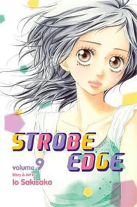 Strobe Edge, Vol. 9 : Strobe Edge - Io Sakisaka