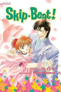 Skip·Beat!, (3-in-1 Edition), Vol. 6 : Includes vols. 16, 17 & 18 - Yoshiki Nakamura