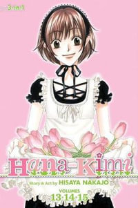 Hana-Kimi (3-in-1 Edition), Vol. 5 : Includes vols. 13, 14 & 15 - Hisaya Nakajo