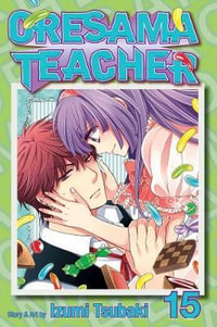 Oresama Teacher, Vol. 15 : Oresama Teacher - Izumi Tsubaki