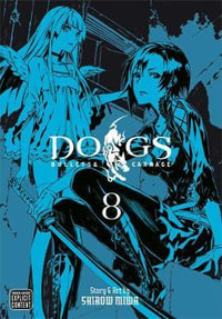 Dogs, Vol. 8 : Dogs - Shirow Miwa