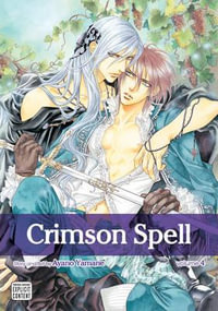 Crimson Spell, Vol. 4 : Crimson Spell - Ayano Yamane