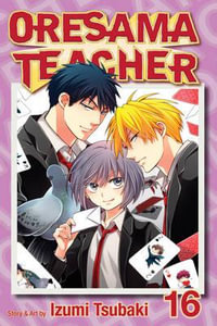 Oresama Teacher, Vol. 16 : Oresama Teacher - Izumi Tsubaki