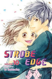 Strobe Edge, Vol. 10 : Strobe Edge - Io Sakisaka