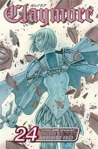 Claymore, Vol. 24 : Claymore - Norihiro Yagi