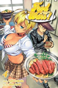 Food Wars! : Shokugeki no Soma, Vol. 4 - Yuto Tsukuda