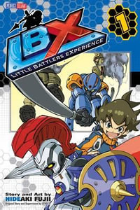 LBX: New Dawn Raisers, Vol. 1 : New Dawn Raisers - Hideaki Fujii