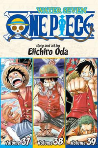 One Piece Vol. 37-38-39 : Water Seven (Omnibus Edition Vol. 13) - Eiichiro Oda