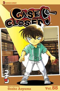 Case Closed, Vol. 55 : Case Closed - Gosho Aoyama