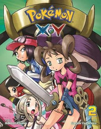 Pokemon XY, Vol. 2 : Pokémon Xâ?¢Y - Hidenori Kusaka